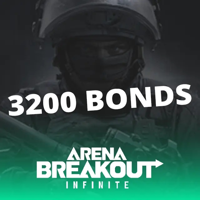 Arena Breakout 3200 Bonds